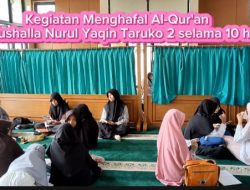 Semarakkan Ramadhan, Mushalla Nurul Yaqin Taruko II Gelar Daurah Tahfizh Qur’an