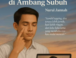 “Terapi Ikhlas dan Syukur di Ambang Subuh”