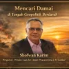 Mencari Damai di Tengah Geopolitik Berdarah