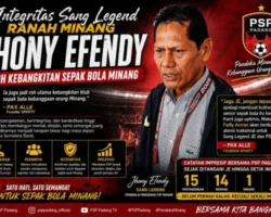 Integritas Sang Legend Ranah Minang, Jhony Efendy Jadi Roh Kebangkitan PSP Padang