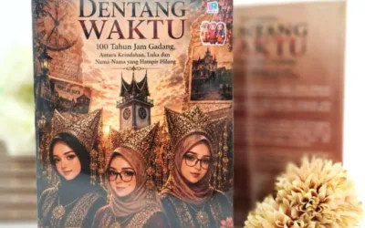 DENTANG WAKTU: 100 Tahun Jam Gadang; Antara Keindahan, Luka dan Nama-nama yang Hilang