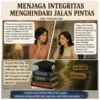 Menjaga Integritas Menghindari Jalan Pintas